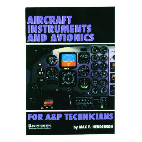 Jeppesen Aircraft Instruments & Avionics for A&P Technicians